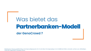 Was bietet das Partnerbanken-Modell der GenoCrowd?