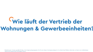 Wie läuft der Vertrieb der Wohnungen & Gewerbeeinheiten?