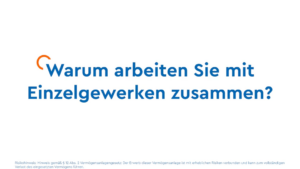 Warum arbeiten Sie mit Einzelgewerken zusammen?